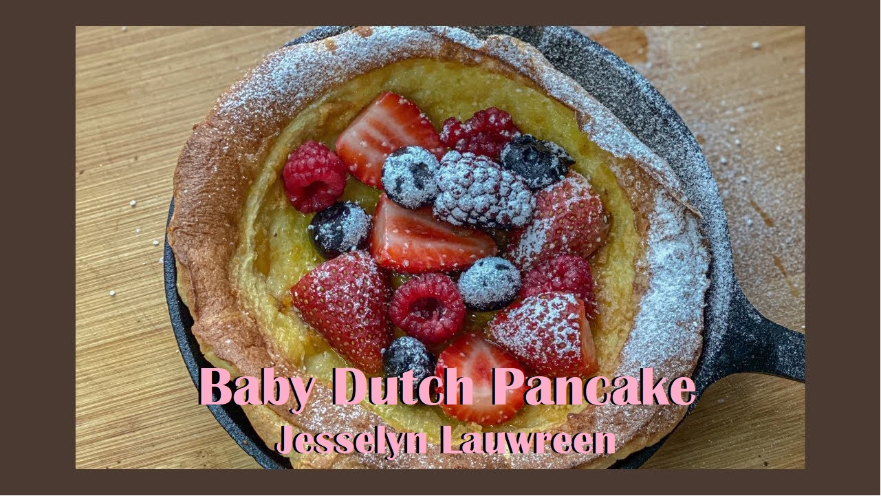 Resep Dessert Baby Dutch Pancake yang Manis ala Jesselyn Lauwreen