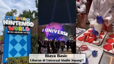 Berencana Liburan ke Universal Studio Jepang? Segini Biaya Basic yang Dibutuhkan! Murah atau Mahal?