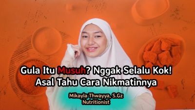 Ternyata Gula Bukan Musuh, Tapi Cara Konsumsinya yang Salah!